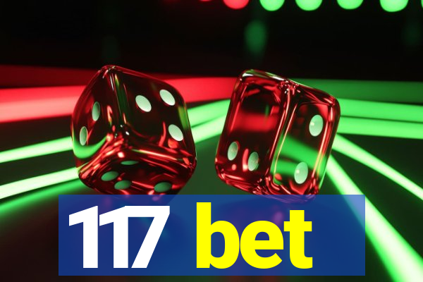 117 bet